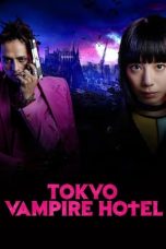 Download Streaming Film Tokyo Vampire Hotel (2022) Subtitle Indonesia HD Bluray