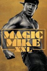 Download Streaming Film Magic Mike XXL (2015) Subtitle Indonesia HD Bluray