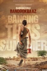 Download Streaming Film Babumoshai Bandookbaaz (2017) Subtitle Indonesia HD Bluray