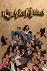 Download Streaming Film ¡Que Viva México! (2023) Subtitle Indonesia HD Bluray