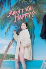 Download Streaming Film Aren't You Happy? (2019) Subtitle Indonesia HD Bluray