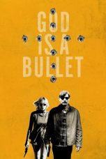 Download Streaming Film God Is a Bullet (2023) Subtitle Indonesia HD Bluray