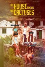 Download Streaming Film The House Among the Cactuses (2023) Subtitle Indonesia HD Bluray