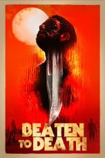 Download Streaming Film Beaten to Death (2023) Subtitle Indonesia