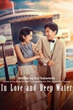 Download Streaming Film In Love and Deep Water (2023) Subtitle Indonesia HD Bluray