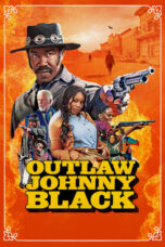 Download Streaming Film Outlaw Johnny Black (2023) Subtitle Indonesia