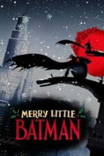 Download Streaming Film Merry Little Batman (2023) Subtitle Indonesia HD Bluray