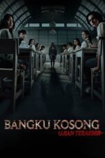Download Streaming Film Bangku Kosong : Ujian Terakhir (2023) Subtitle Indonesia HD Bluray