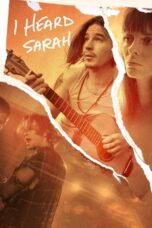 Download Streaming Film I Heard Sarah (2022) Subtitle Indonesia HD Bluray