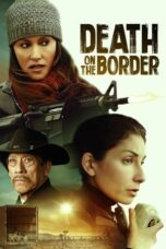 Download Streaming Film Death on the Border (2023) Subtitle Indonesia