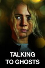 Download Streaming Film Talking To Ghosts (2023) Subtitle Indonesia